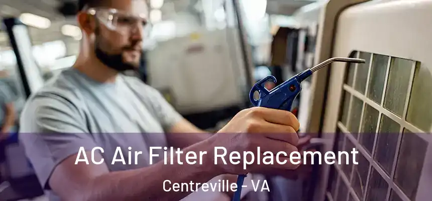  AC Air Filter Replacement Centreville - VA
