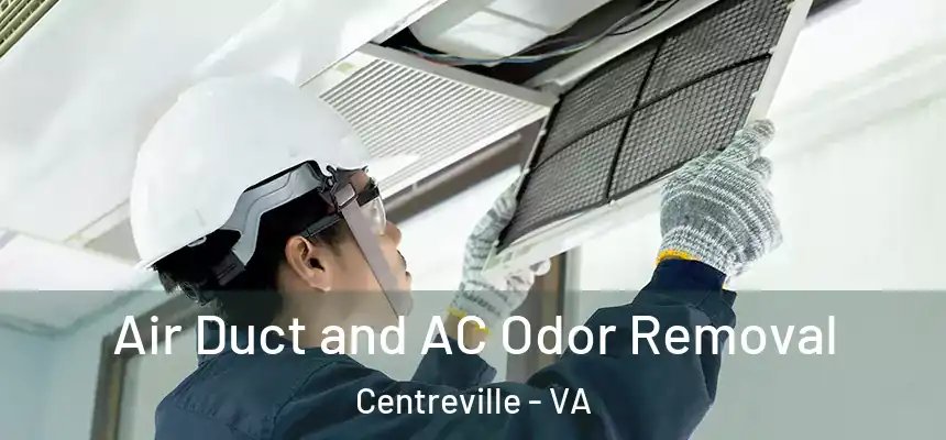  Air Duct and AC Odor Removal Centreville - VA