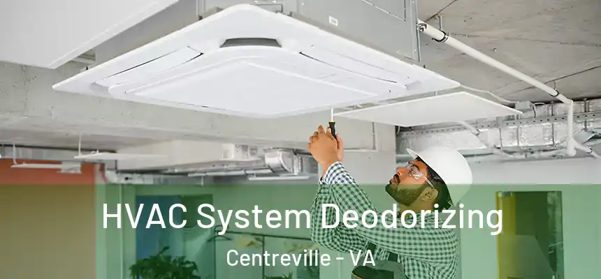  HVAC System Deodorizing Centreville - VA